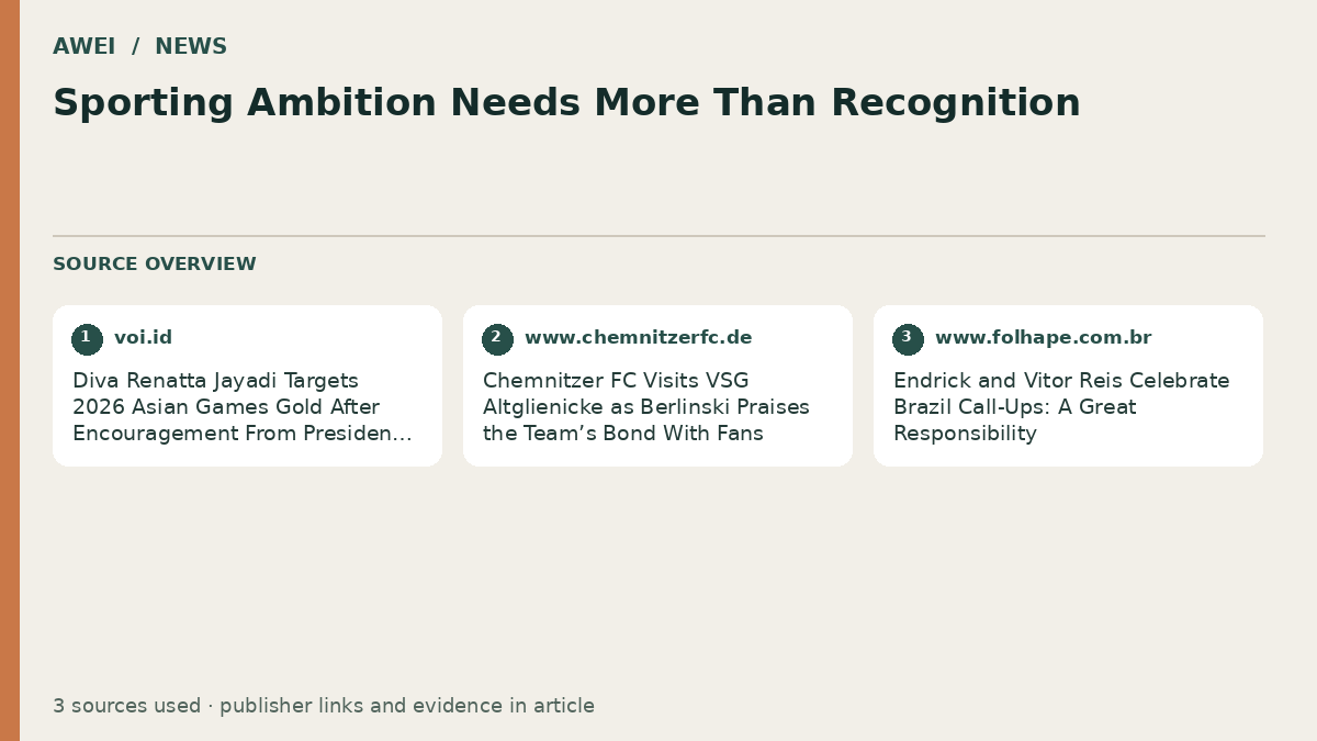 Source overview for Sporting Ambition Needs More Than Recognition